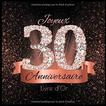 Livre d'Or: 30 Ans Anniversaire Souvenir Or Rose Noir I Félicitations Écrites I Registre Des Cadeaux I Idée Cadeau pour les 30 Ans I Joyeux Anniversaire Diamant Décoration