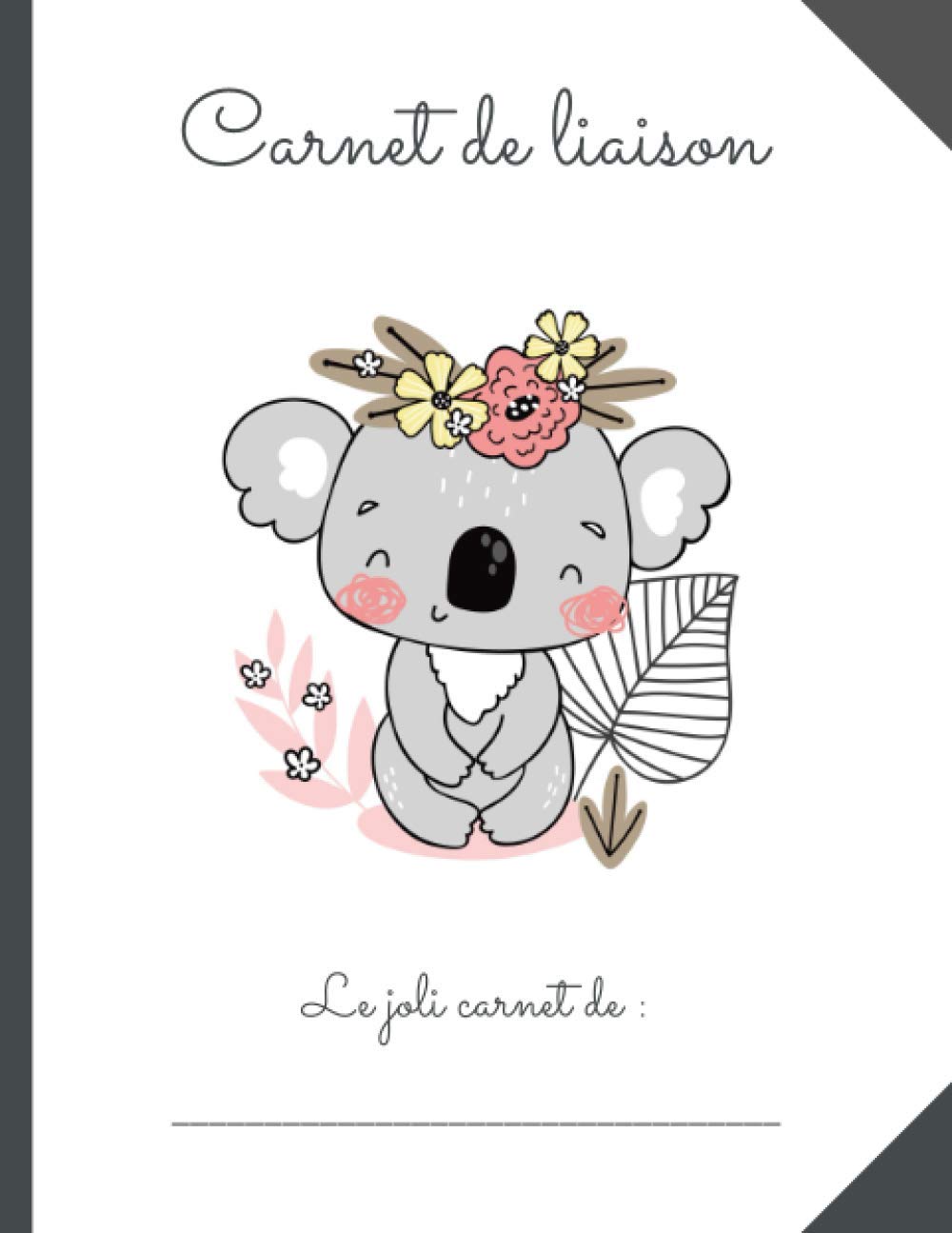 CAHIER DE LIAISON PARENT - ASSISTANT(E)-MATERNEL(LE) - CRECHE - MAM : 1 AN DE SUIVI - 165 pages Format 17 x 22 cm