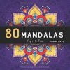 80 MANDALAS format XXL - Livre de COLORIAGE anti-stress et relaxant / 80 MANDALAS authentiques UNIQUES à colorier - 164 pages Format 21,5 x 21,5 cm