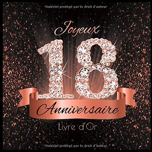Livre d'Or 18 Ans Anniversaire Souvenir Or Rose Noir I Félicitations Écrites I Registre Des Cadeaux I Idée Cadeau pour les 18 Ans I 70 pages Format 21,5 x 21,5 cm