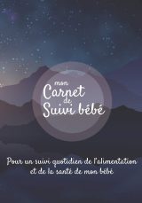Mon carnet de suivi Bébé : Journal de bord, cahier de suivi maternel, pour bébé, nouveau né, nourrisson, suivi de l'alimentation et la santé du bébé - 185 pages Format 18 x 25 cm