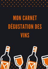 Carnet Dégustation des Vins - 100 fiches à remplir - Bonus : Lexique sur les bases de la dégustation - 17.78 x 25.4 cm
