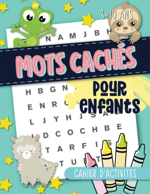 Mots cachés pour enfants : Cahier d'activités : 3-10 ans - 92 pages Format 21,5 x 28 cm