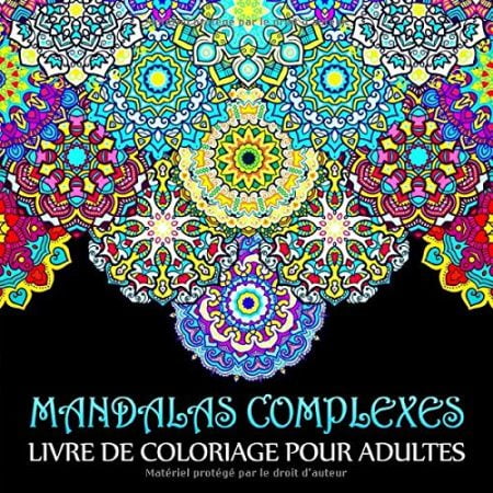 Mandalas Complexes : Livre De Coloriage Pour Adultes - 86 pages Format 21,5 x 21,5 cm