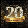 Livre d'Or: 20 Ans Anniversaire Souvenir Or Noir I Félicitations Écrites I Registre Des Cadeaux I Idée Cadeau pour les 20 Ans I 70 pages Format 21,5 x 21,5 cm