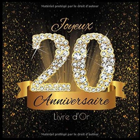 Livre d'Or: 20 Ans Anniversaire Souvenir Or Noir I Félicitations Écrites I Registre Des Cadeaux I Idée Cadeau pour les 20 Ans I 70 pages Format 21,5 x 21,5 cm
