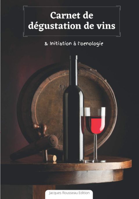 Carnet de dégustation de vins : initiation à l'oenologie | + de 150 fiches à remplir | 17 x 25cm