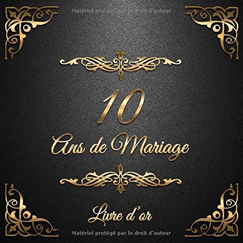 10 ans de Mariage : Un beau livre d'or et album pour 10 ans de Mariage - Le Noces d'étain - 100 pages Format 21 x 21 cm
