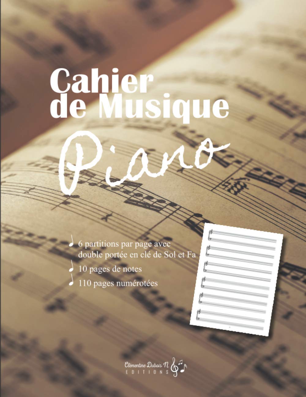 Cahier de musique Piano - Carnet de partitions Grand format 6 doubles portées clé de Sol et clé de Fa | 110 pages numérotées | Format 21,5 x 28 cm