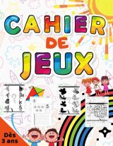 Cahier de jeux et activités pour enfants - 100 jeux réalisable dès 3 ans - 102 pages Format A4