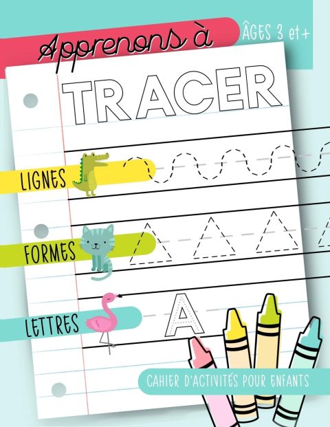 Apprenons à tracer les Lignes, Formes, Lettres : Cahier d’activités pour enfants 3 ans et plus - 90 pages Format A4