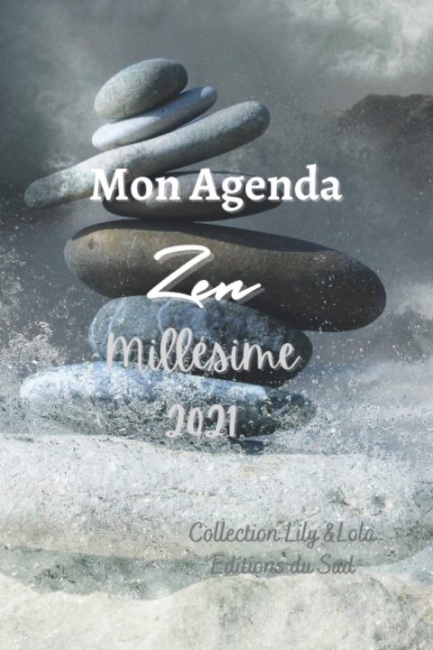Mon Agenda Zen 2021: Agenda semainier de 140 pages - Format 15 x 22 cm