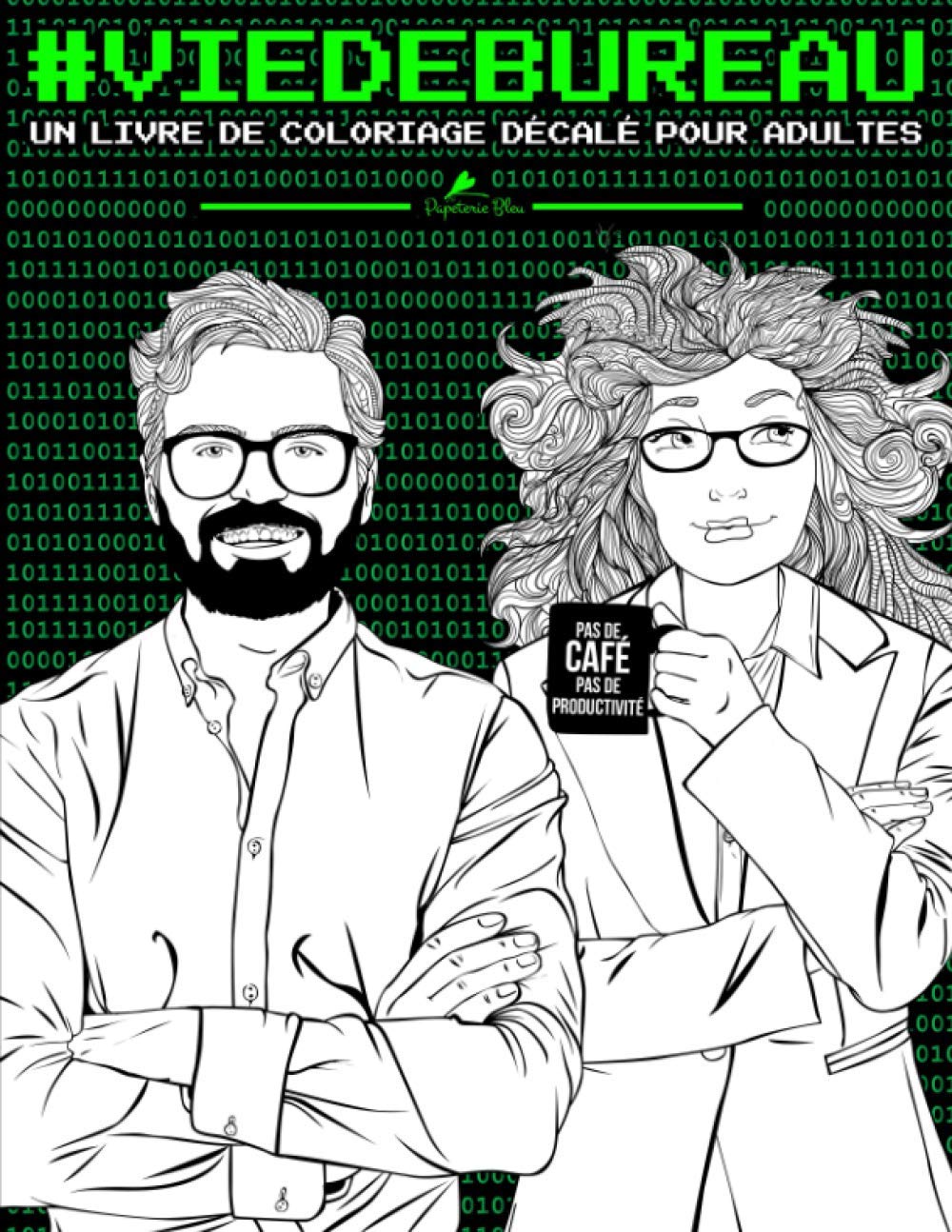 Vie de bureau : un livre de coloriage décalé pour adultes - 108 pages Format A4
