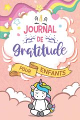 Mon journal de gratitude pour enfants - Carnet de gratitude pour enfants à compléter - 119 pages Format 15 x 22 cm