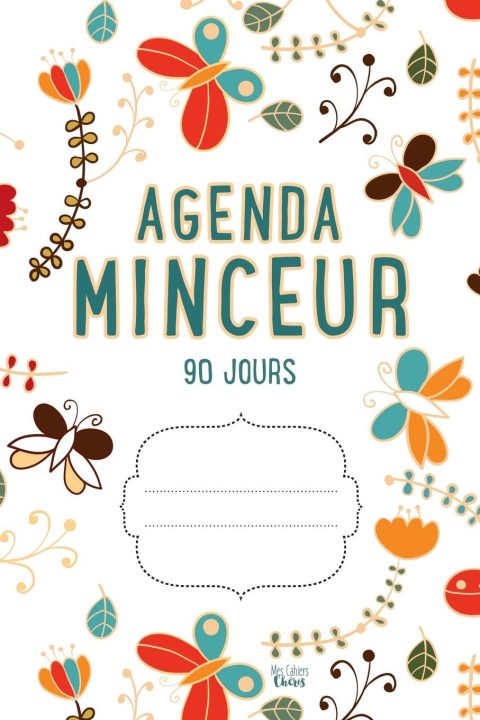 Agenda Minceur 90 Jours : Journal Alimentaire et d'Activité Physique pour une Transformation Durable