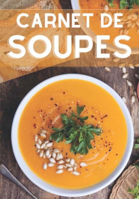 Carnet de soupes: Livre de recettes de soupes à compléter | 7x10 pouces | 100 pages