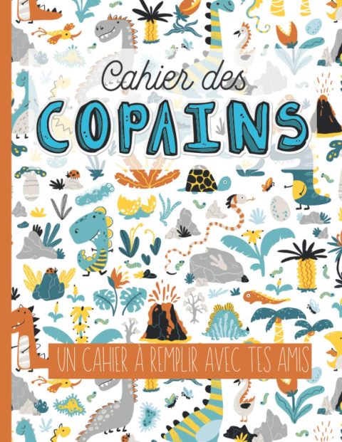 Cahier des copains carnet souvenir à remplir avec tes amis: Carnet secret | Journal à compléter garçon | Format 21X27 cm | 43 pages