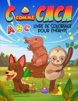 C comme Caca : ABC livre de coloriage pour enfants - livre d'activités à mourir de rire pour apprendre les lettres de l'alphabet - 56 pages Format A4