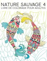 Livre De Coloriage Pour Adultes Nature Sauvage : 35 pages à colorier (poissons, hiboux, cerfs, lamas, paresseux) relaxation et soulagement stress - Format 21,5 x 28 cm
