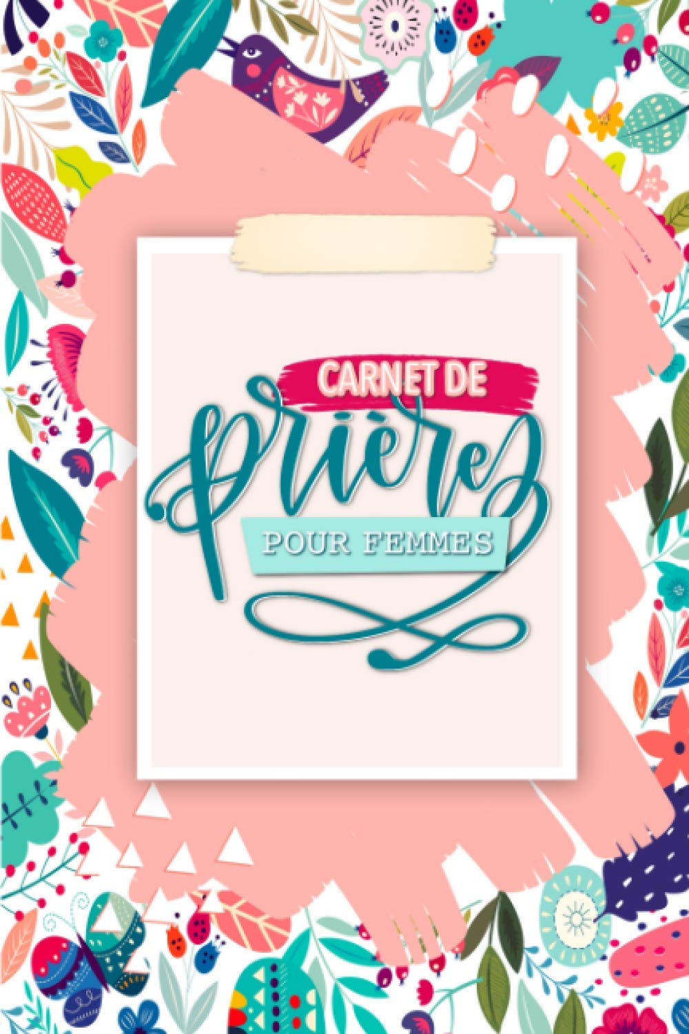 Carnet de prières pour femmes : Un livre d'adoration chrétienne pour une année de prières, de gratitude et de réflexion - 108 pages Format 15 x 22 cm