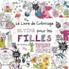 Le livre de Coloriage Ultime pour les Filles - Pour enfants de 4 à 10 ans