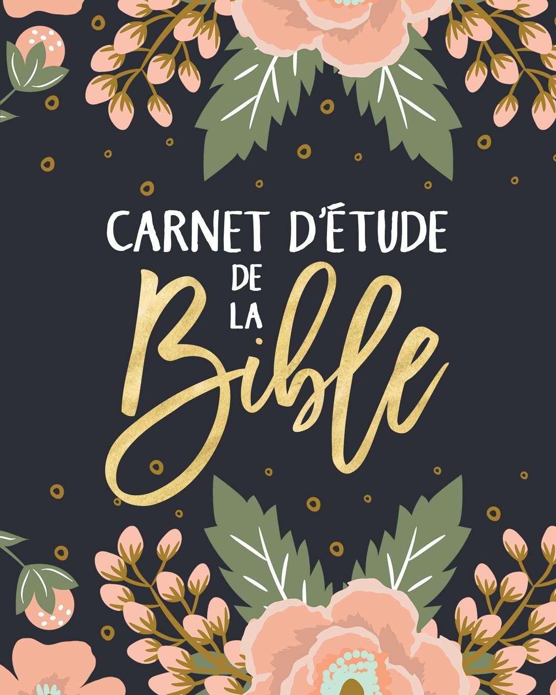 Carnet d’étude de la Bible : Un livret pour y inscrire les remarques que t’inspire l’étude de la Bible, y noter des versets bibliques ou y rédiger tes pensées - 108 pages Format 20x25 cm