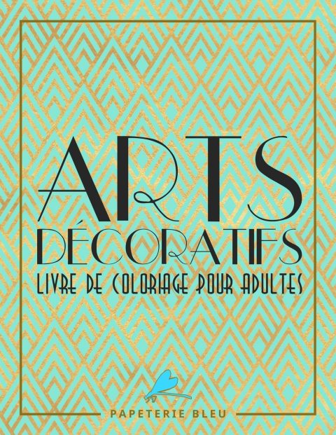 Arts Decoratif : Livre De Coloriage Pour Adultes - Motifs art déco - 86 pages Format A4