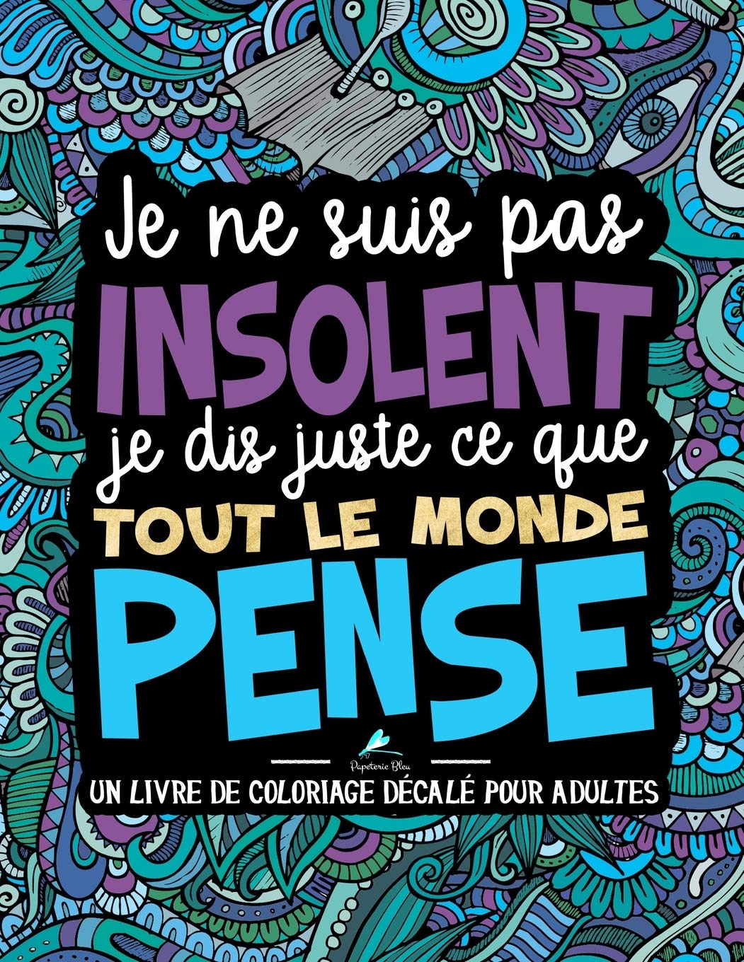 Livre de coloriage décalé pour adultes - 76 pages Format A4
