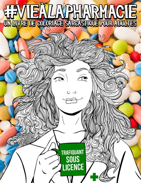 Livre de coloriage anti-stress drôle, original et sarcastique pour pharmaciens et étudiants en pharmacie - 102 pages Format A4