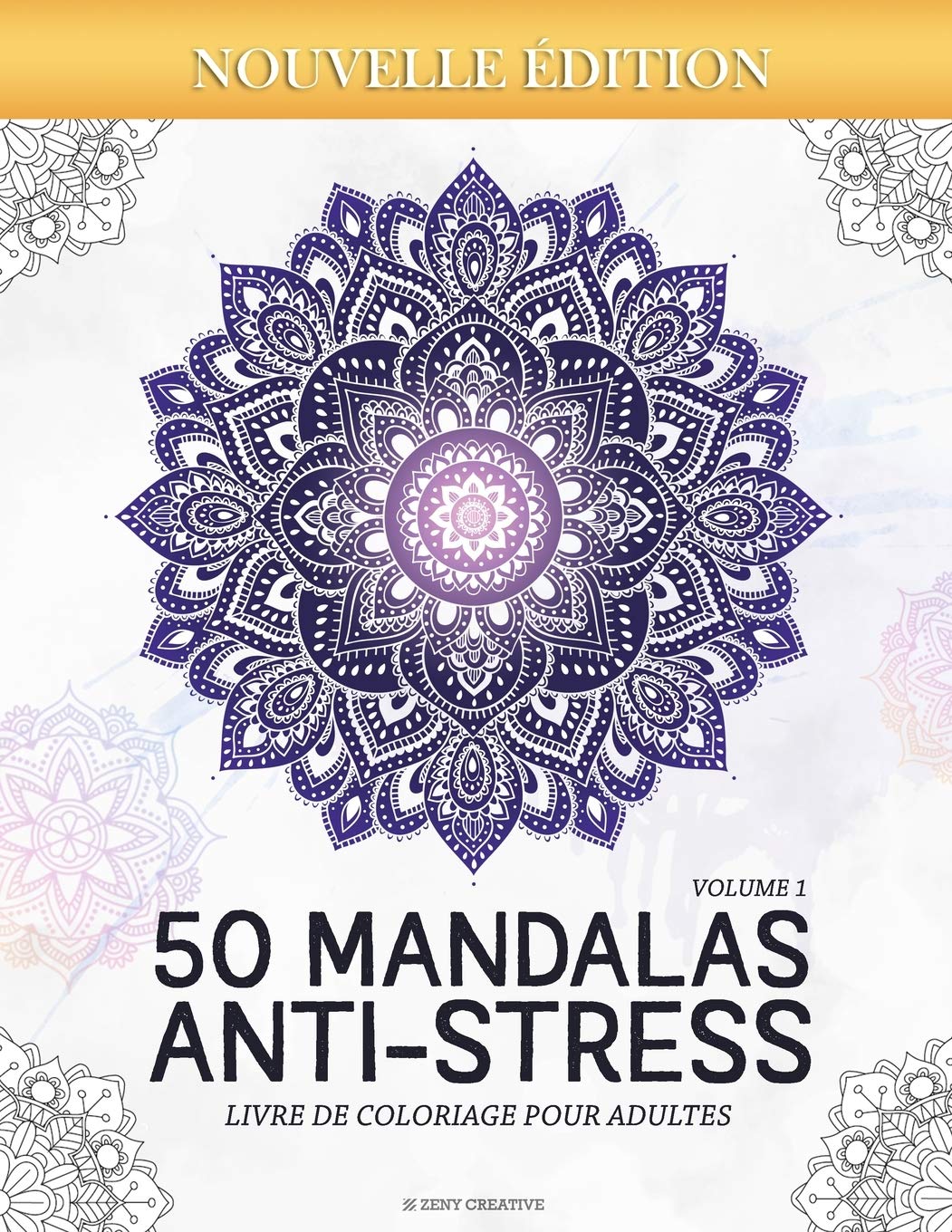 Mandalas Anti-stress (Volume 1) Livre de Coloriage pour Adultes : 50 Magnifiques Mandalas à Colorier - 102 pages Format A4