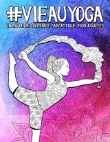 Livre de coloriage sarcastique pour adultes Yoga - 102 pages Format A4