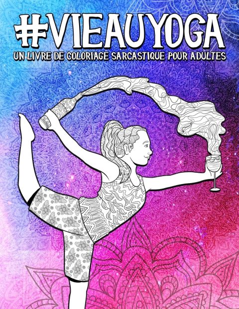Livre de coloriage sarcastique pour adultes Yoga - 102 pages Format A4