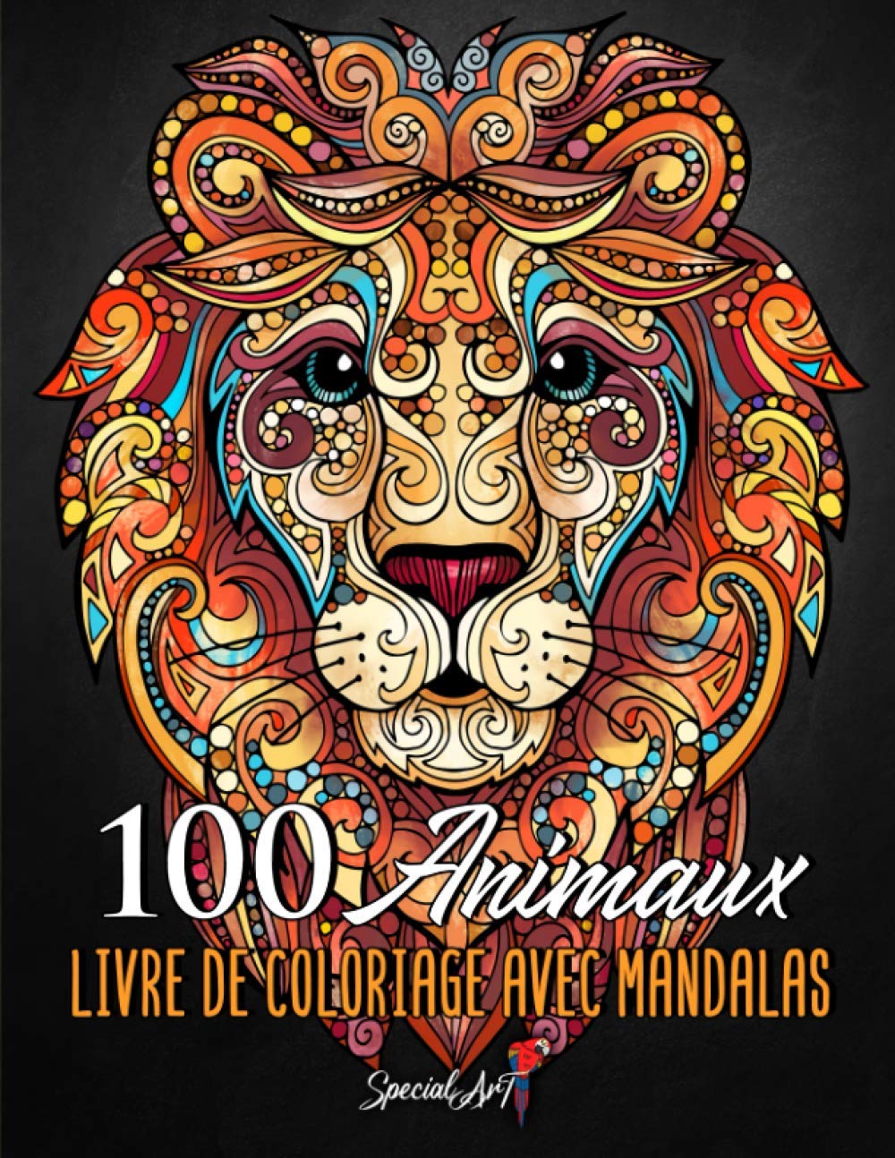 100 Animaux - Livre de Coloriage avec Mandalas - 213 pages Format A4