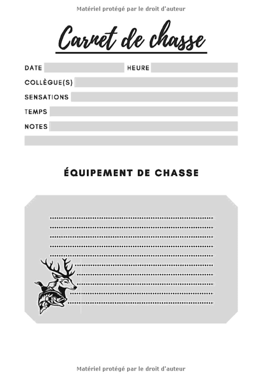 Carnet de chasse : Journal de bord à compléter | 140 pages au format de 7x10 pouces | Parfait pour les amoureux de chasse