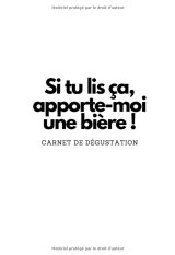 Carnet de dégustation de bières pour les zythologues en herbe - 119 pages Format 17x24 cm