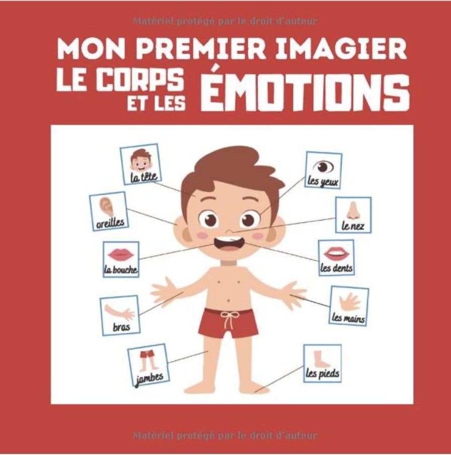 Livre éducatif corps et émotions pour enfants et les tout-petits à partir de 1 an - 30 pages - Format 18 x 18 cm