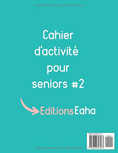 Cahier d'activité pour seniors facile et fun 60 jeux: Livre d'activité pour senior - Sudoku, coloriage et de labyrinthe - 68 pages Format A4