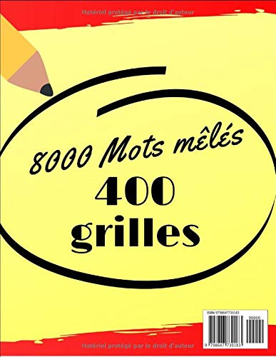 8000 Mots Mêlés : 400 grilles Gros caractères Adulte + de 100 h de jeu - 200 pages Format A4