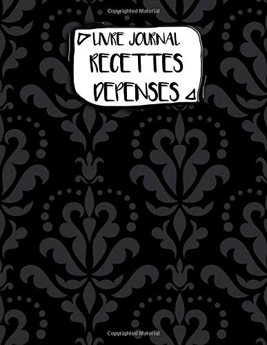 Journal Recettes Dépenses : FORMAT A4 - 106 pages - Couverture Motifs - géométriques - abstraits - textures