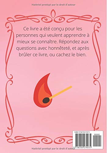Brûler après avoir écrit : Repoussez vos limites, réfléchissez à votre passé, présent et futur, et créez un livre secret - 108 pages Format 18 x 25 cm