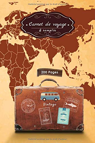 Carnet de voyage a remplir, Vintage : 200 pages de taille 6x9 po (15,24 x 22,86 cm) avec un espace pour photos, dessins, notes etc.