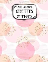 Livre Journal Recettes Dépenses - Format A4 - 106 pages
