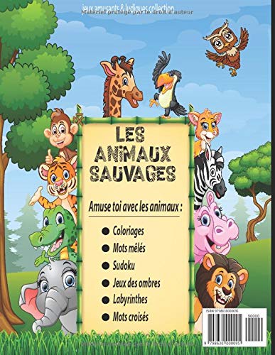 Maxi livre de jeux les animaux sauvages 4 ans et + : Livre de jeux / cahier d'activités – jeux : coloriages, labyrinthes, jeux des ombres - 66 pages format a4