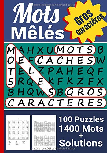 Mots Mêlés: Mots Cachés Adultes avec Solutions - 100 Puzzles - 1400 Mots - Gros caractères - 17,78 x 25,4 cm, 126 pages