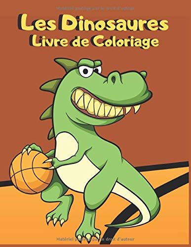 Livre de Coloriage Dinosaures Pour les Enfants de 3 à 6 Ans - 25 Dessins - Format 21,5 x 28 cm