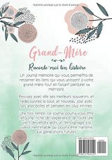 Grand-mère Raconte moi ton Histoire : Journal mémoire - 90 pages Format 18 x 25cm