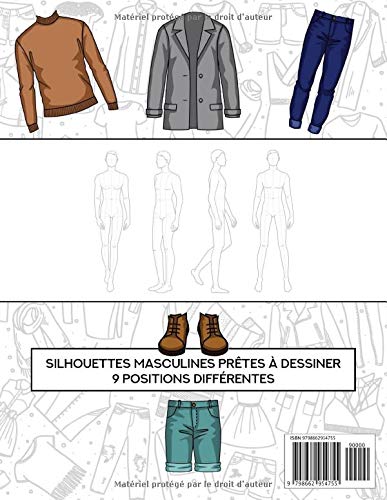 Carnet de croquis de mode - Styliste - Silhouettes Masculines : 9 Positions différentes - 107 pages Format A4
