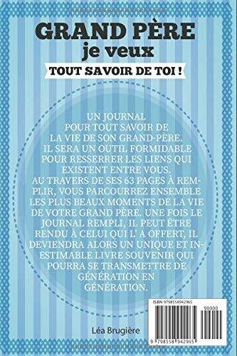 Grand père je veux tout savoir toi ! Livre à Completer Avec Ses Petits Enfants | Un Cadeau Unique, Original Et Personnel - 63 pages Format 15 x 22 cm