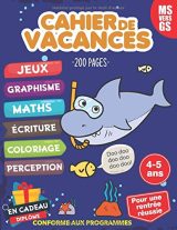 Cahier de vacances 4-5 ans pour une rentrée réussie - 200 pages - Format A4