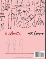 Carnet croquis mode stylisme art + 450 Figures de silhouettes (XL Edition) pour dessiner ses envies de vêtements, idéal pour les créateurs de mode - 230 pages Format A4